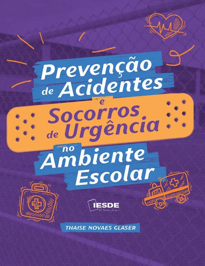 Capa do livro Prevenção de Acidentes e Socorros de Urgência no Ambiente Escolar